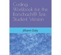 Coding Workbook for the Rorschach® Test: Student Version