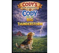 Cody and the Big Thunderstorm (Cody's Farm Adventures)