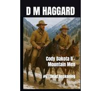 Cody Dakota 2 - Mountain Men: #6 - Dead Reckoning