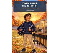 Cody Finds His Rhythm: From Junior Football To The Marching Band