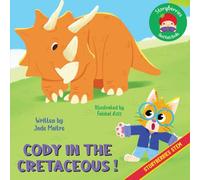 Cody in the Cretaceous: Learn to Code The Fun Way... With Cody Cat ! A Coding Logic Book for 3-10 Year Olds.