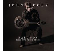 Cody John - Hard Won The Final Recordings