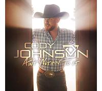 Cody Johnson Ain't Nothin' To It (CD) (US IMPORT)