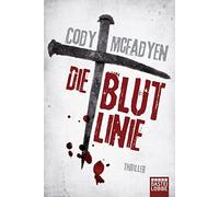 Cody McFadyen Axel Merz Die Blutlinie: Smoky Barretts 1. Fall (Paperback)
