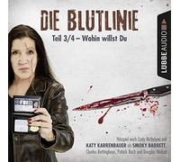 Cody Mcfadyen - Die Blutlinie - Folge 03: Wohin willst Du? . .
