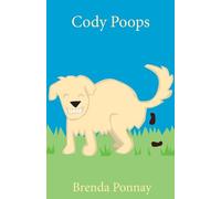 Cody Poops: 3 (Cody the Dog)