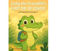 Cody the crocodile's first day of school