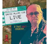 Coe, David Allan - Live: If That Ain't Country
