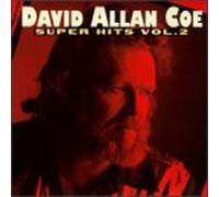 Coe, David Allan - Vol. 2-Super Hits [CASSETTE]