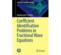 Coefficient Identification Problems in Fractional Wave Equations (Industrial and Applied Mathematics)