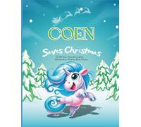 Coen: Saves Christmas (Coen the Unicorn)