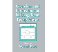 Coercion and Punishment in Long-Term Perspectives