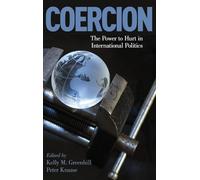Coercion: The Power to Hurt in International Politics