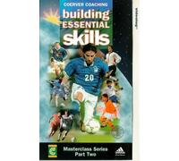Coerver Coaching: Building Essential Skills [VHS]