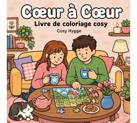 Coeur à coeur: Livre de coloriage cosy