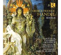 Coeur de Chambre de Namur; Millenium Orchestra; Leonardo Garcia Alarcon - Handel: Semele