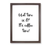 Coffe Time Typography Quote Framed Print | A4 Walnut Framed Wall Art | Ready to Hang | Modern Positive Affirmations Picture | Living Room Bedroom Lounge Office