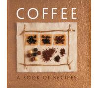Coffee: A Book of Recipes