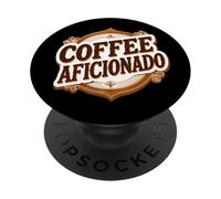 Coffee Aficionado Lover Specialist Coffeeshop Owner Barista PopSockets Adhesive PopGrip