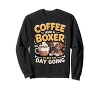 Coffee and a Boxer to Get the Day Going Sweatshirt