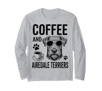 Coffee and Airedale Terriers Funny Airedale Terrier Long Sleeve T-Shirt