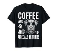 Coffee and Airedale Terriers Funny Airedale Terrier T-Shirt