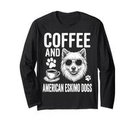 Coffee and American Eskimo Dogs Funny American Eskimo Dog Long Sleeve T-Shirt