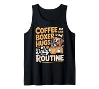 Coffee and Boxer Hugs My Daily Routine Tank Top