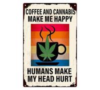Coffee and Cannabis Make Me Happy Humans Make My Head Hurt Retro Iron Painting Metal Plaque for Garden Bar Home Kitchen Cafes Office Store Wall Decor 8x12 Inch