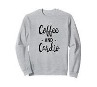 Coffee and Cardio - Workout Fitness Running Run 5k 10k Track Sweatshirt