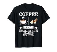 Coffee And Cavalier King Charles Spaniel Shirt Cute Dog Gift T-Shirt