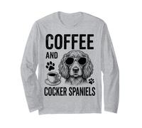 Coffee and Cocker Spaniels Funny Cocker Spaniel Long Sleeve T-Shirt