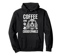 Coffee And Cocker Spaniels Funny Cocker Spaniel Pullover Hoodie