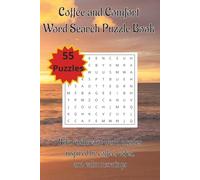 Coffee and Comfort Word Search Puzzle Book: Relax with cozy word puzzles inspired by coffee, cafes, and calm mornings | 6x9 | 55 Puzzles (Relaxation & Mindful)