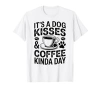 Coffee and Dog Kisses T-Shirt