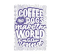 Coffee and Dogs take Motivational Quotes to The Next Level Mural and Wall Vinyl Decal 36x50.6cm Can Modify and add Information DarkBlue
