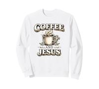 Coffee And Jesus Christian Faith Caffeine Lover Gift Sweatshirt