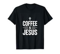 Coffee and Jesus Christian Faith Lover Morning T-Shirt