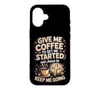 Coffee and Jesus Keep Me Going Jesus Coffee Faith Case for iPhone 16