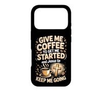 Coffee and Jesus Keep Me Going Jesus Coffee Faith Case for iPhone 17 Pro