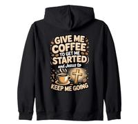 Coffee and Jesus Keep Me Going Jesus Coffee Faith Zip Hoodie