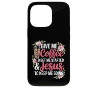 Coffee and Jesus Women's Misses Unisex Funny Teacher Case for iPhone 13 Pro