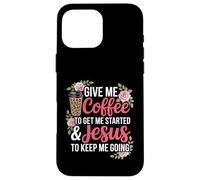 Coffee and Jesus Women's Misses Unisex Funny Teacher Case for iPhone 16 Pro Max