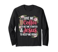 Coffee and Jesus Women's Misses Unisex Funny Teacher Long Sleeve T-Shirt