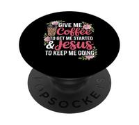 Coffee and Jesus Women's Misses Unisex Funny Teacher PopSockets Adhesive PopGrip