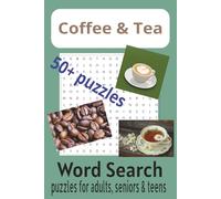 Coffee and Tea Word Search Puzzle Book: Word Searches with Easy to Read Print about Coffee, Tea and More | 6x9 inches, 110 pages | 50+ Puzzles...Gift for Vacation, Holidays and Free Time