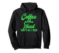 Coffee and Weed That's All I Need Marijuana Pullover Hoodie, Adult Unisex, Black, Large