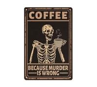 Coffee - Because is Wrong, Coffee Skull Decor, Vintage Metal Tin Signs, 12x8 inches Retro Funny Poster, Vintage Art Decor for Home Cafe Coffee Bar Kitchen, Halloween Skull Decor Sign