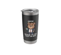 Coffee Because It's Too Early for Wine Stainless Steel Insulated Tumbler