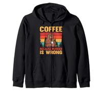 Coffee Because Murder is Wrong Bear Design for Sarcastic Zip Hoodie